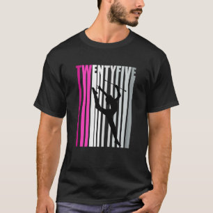 Camiseta Gimnasia rítmica 25 cumpleaños Baton Twi