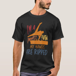 Camiseta Gimnasia, soy gimnasta, hasta mis manos están desp