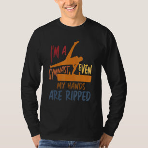 Camiseta Gimnasia Soy una gimnasta Incluso mis manos están