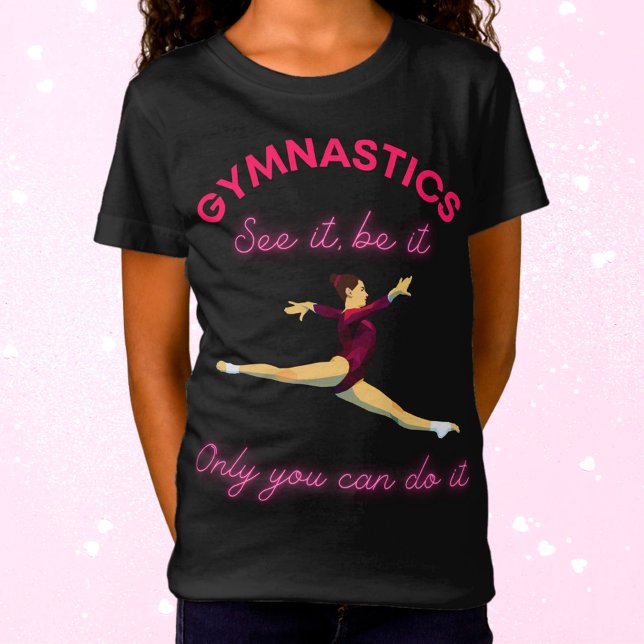 Camiseta Gimnasia Véalo, ya sea - Sólo tú puedes hacerlo (Subido por el creador)