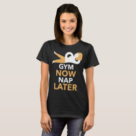Camiseta Gimnasio Ahora Siesta Más Tarde Motivación de Gimn