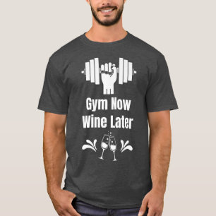 Camiseta Gimnasio Ahora Vino Más Tarde Wine Lover Salto De