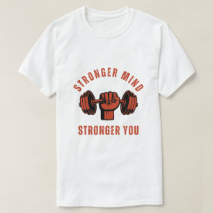 Camiseta Gimnasio Cita Mente Más Fuerte Tú Más Fuerte