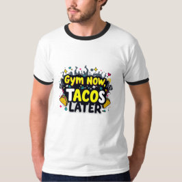 Camiseta Gimnasio divertida ahora los tacos después camiset