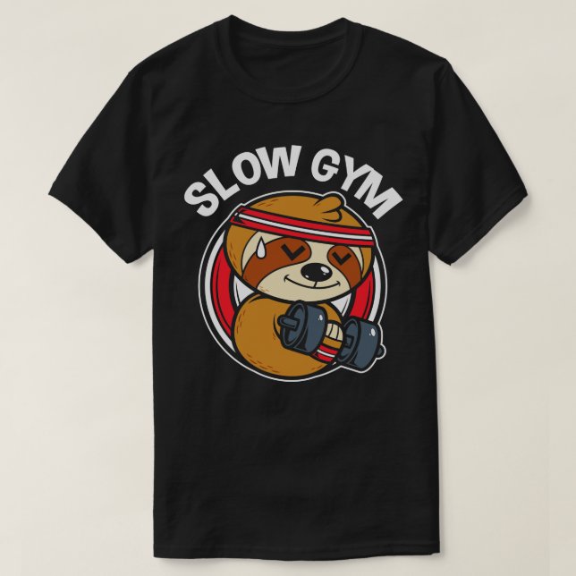 Camiseta Gimnasio lento TShirt (Diseño del anverso)