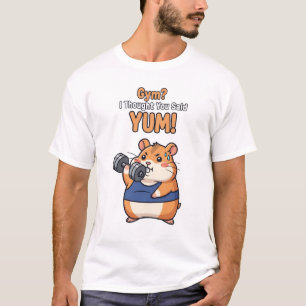 Camiseta ¿Gimnasio? ¡Pensé Que Te Lo Dijiste! - Funny Hamst