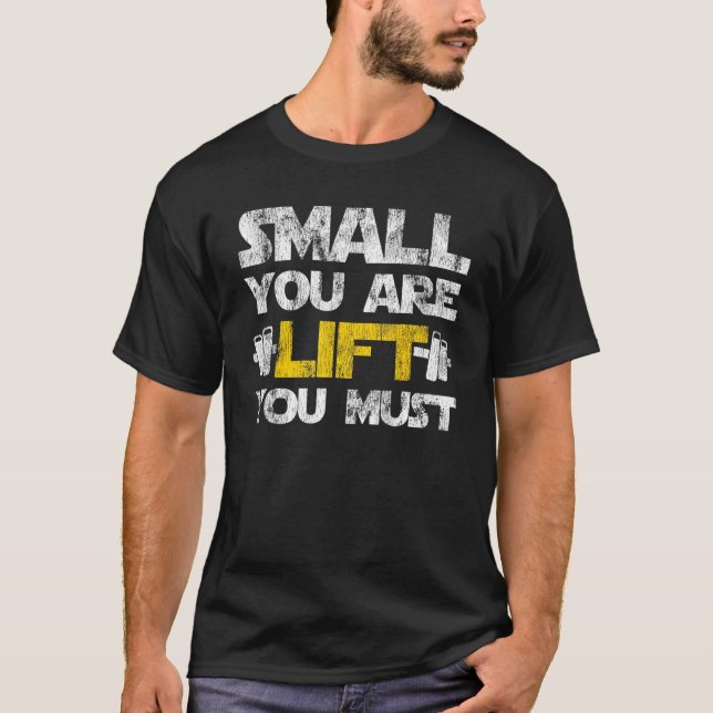 Camiseta Gimnasio Pequeño Que Es El Ascensor Que Hay Que Ha (Anverso)