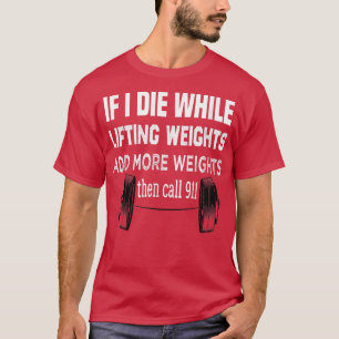 Camiseta Gimnasio, Práctico Virtual Si Muero Mientras Levan