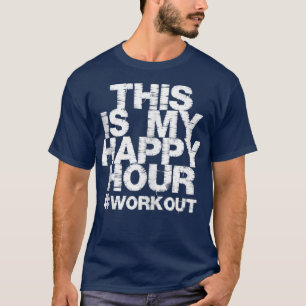 Camiseta Gimnasio WOUT Este es mi premio Happy Hour