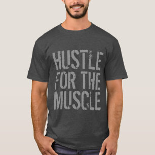Camiseta Gimnasio y Fitness Hustle For The Muscle