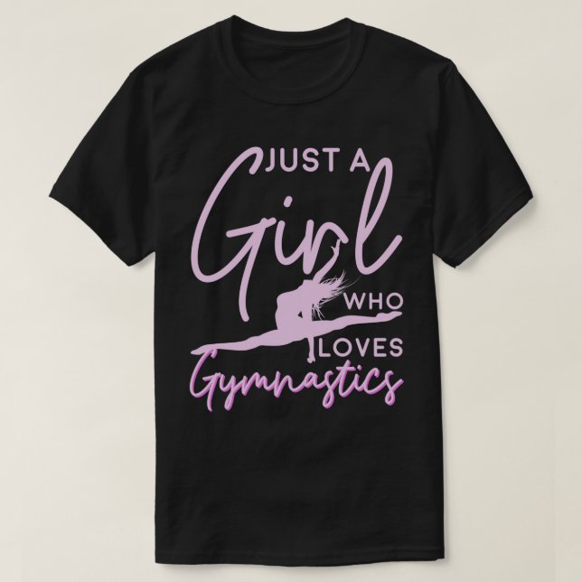 Camiseta Gimnast Sólo Una Chica A La Que Le Encanta La Gimn (Diseño del anverso)