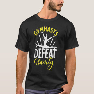 Camiseta Gimnastas Derrotan Gravedad Para Las Chicas Gimnás