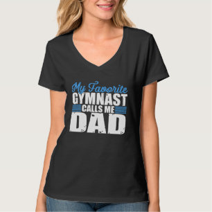 Camiseta Gimnástico Mi gimnasta favorito me llama papá