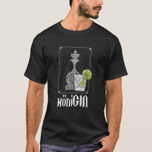 Camiseta Gin Y Chess Queen - Idea De Regalo Para El Buen Gu