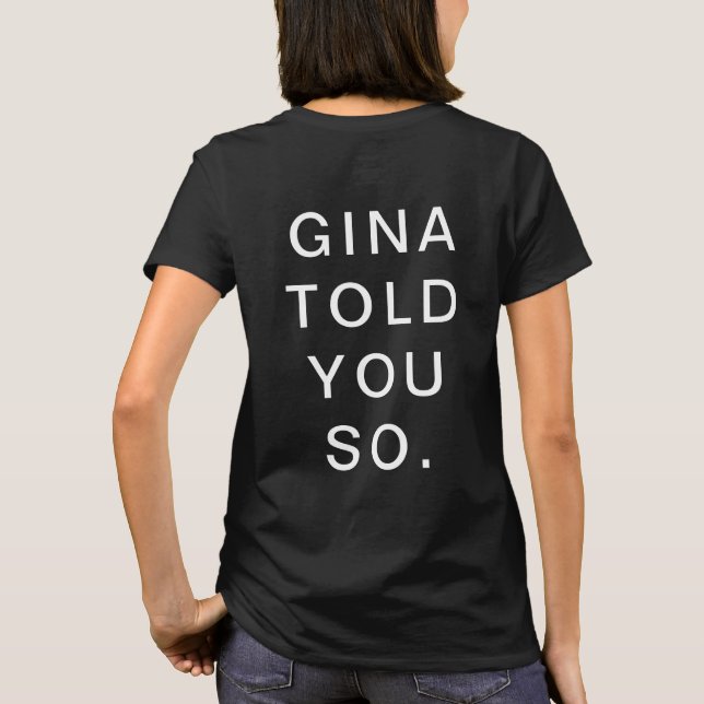 CAMISETA GINA TE LO DIJO. (Reverso)