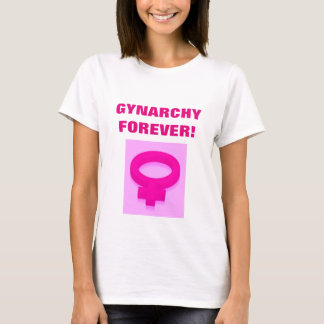 CAMISETA ¡GINARQUÍA PARA SIEMPRE!