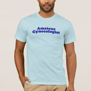 Camiseta Ginecólogo aficionado