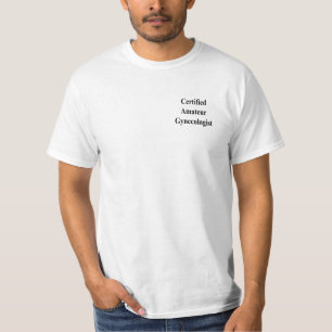 Camiseta Ginecólogo aficionado certificado