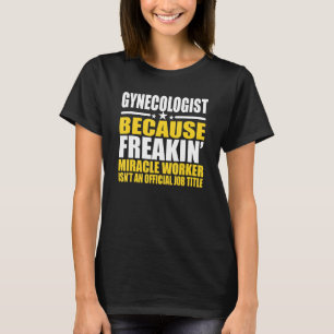 Camiseta Ginecólogo para compañero de trabajo