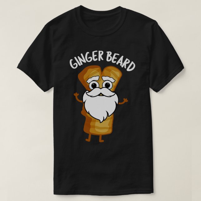 Camiseta Ginger Beard Funny Gingerbread Food Pun (Diseño del anverso)