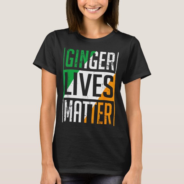 Camiseta Ginger Lives Irish Flag St Patricks Day Redhead Me (Anverso)