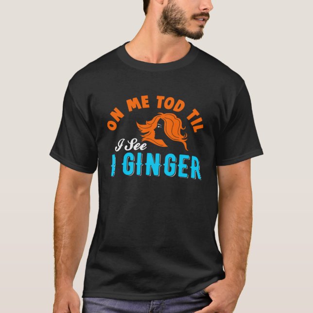Camiseta Ginger Redhead Freckles St Patricks Day  Drinking  (Anverso)