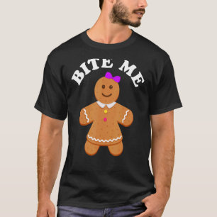 Camiseta Gingerbread Cookie Bite Me Sarcastic Pun Adulto H