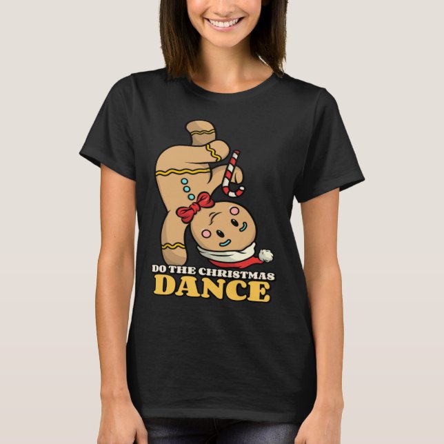 Camiseta gingerbread do the xmas dance cute (Anverso)