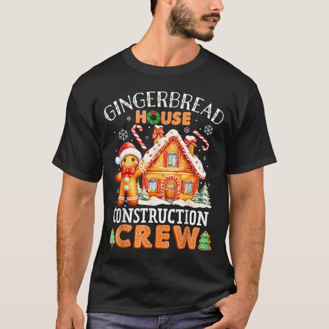Camiseta Gingerbread House Construction Crew Decorating Bak (Anverso)