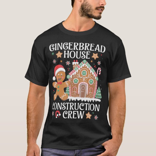 Camiseta Gingerbread House Construction Crew Decorating Bak (Anverso)