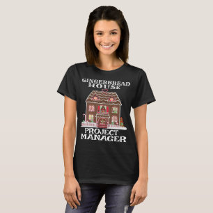 Camiseta Gingerbread House Project Manage