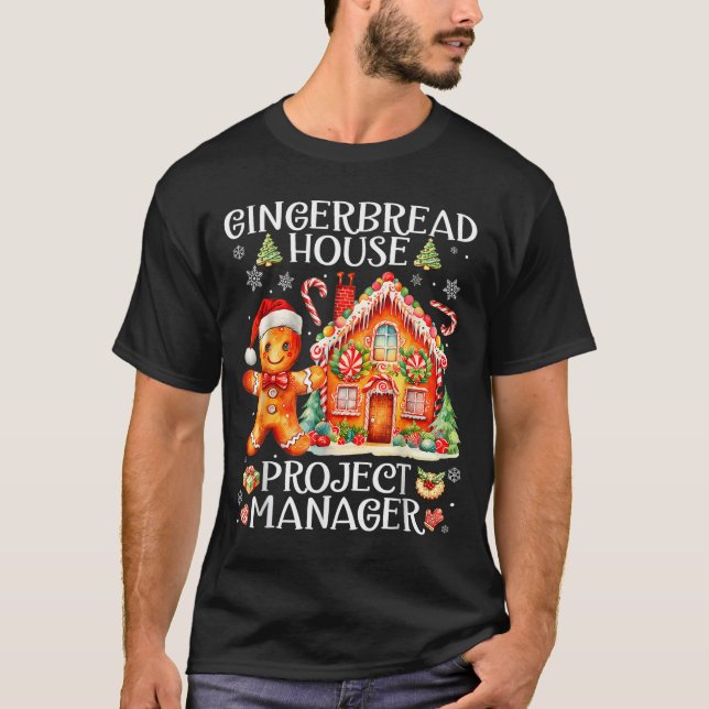 Camiseta Gingerbread House Project Manager Decorating Bakin (Anverso)