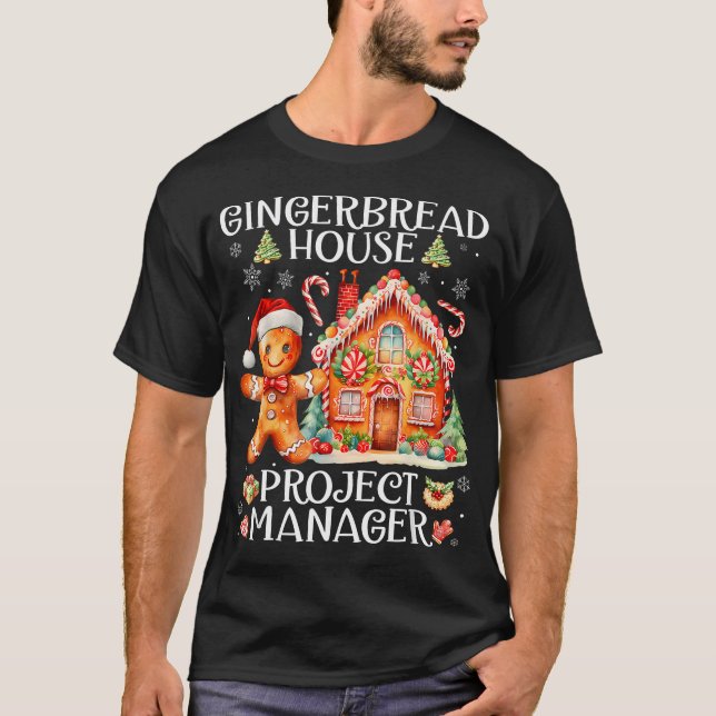 Camiseta Gingerbread House Project Manager Decorating Bakin (Anverso)