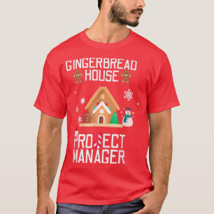 Camiseta Gingerbread House Project Manager Navidades de Hac