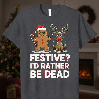 Camiseta Gingerbread Man and Reindeer Sarcastic Christmas
