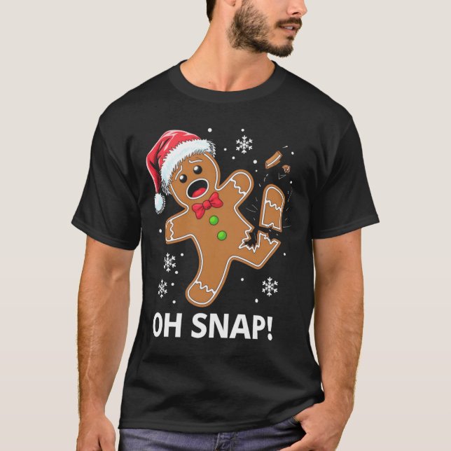 Camiseta Gingerbread Man Oh Snap Christmas Funny Cookie  (Anverso)