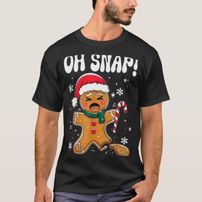 Camiseta Gingerbread Man Oh Snap Christmas Funny Cookie Bak (Anverso)