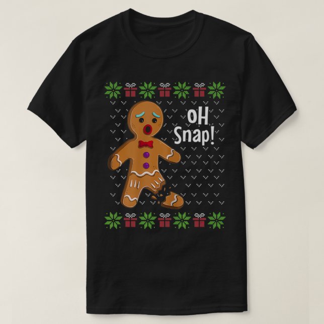 Camiseta Gingerbread Man Oh Snap Funny Cute Ugly Christmas  (Diseño del anverso)