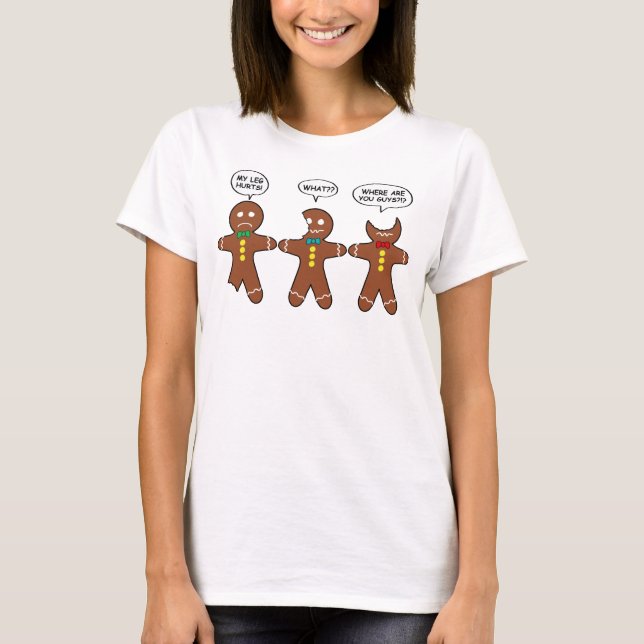 Camiseta Gingerbread My Leg Hurta Gracioso (Anverso)