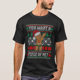 Camiseta Gingerbread Quieres Un Trozo De Mí Feo