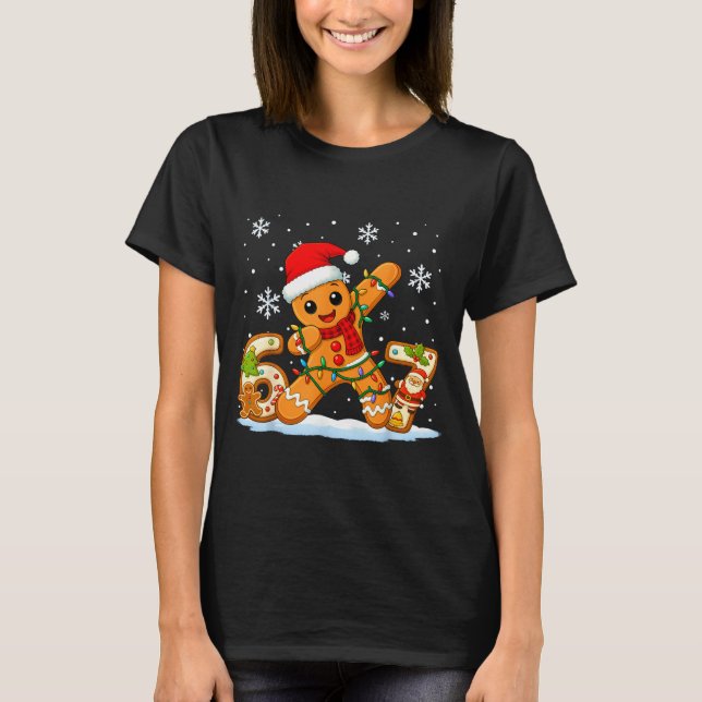 Camiseta Gingerbread Six Seven 67 Meme 6 7 Funny Christmas  (Anverso)