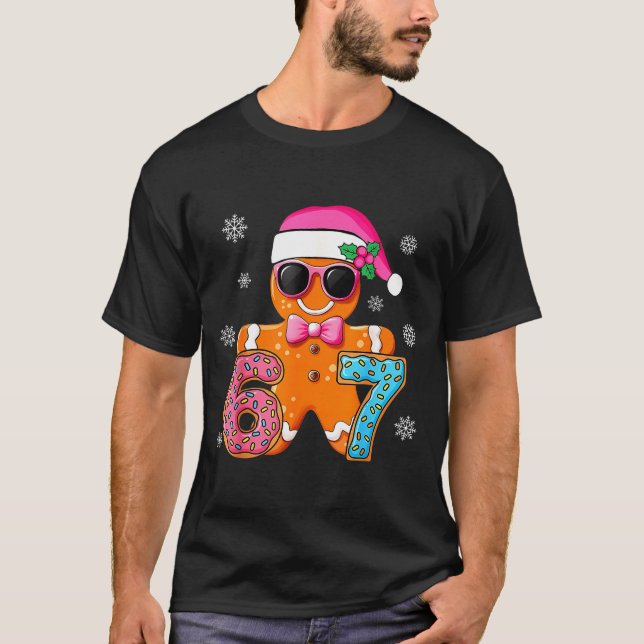 Camiseta Gingerbread Six Seven 67 Meme 6 7 Funny Christmas  (Anverso)