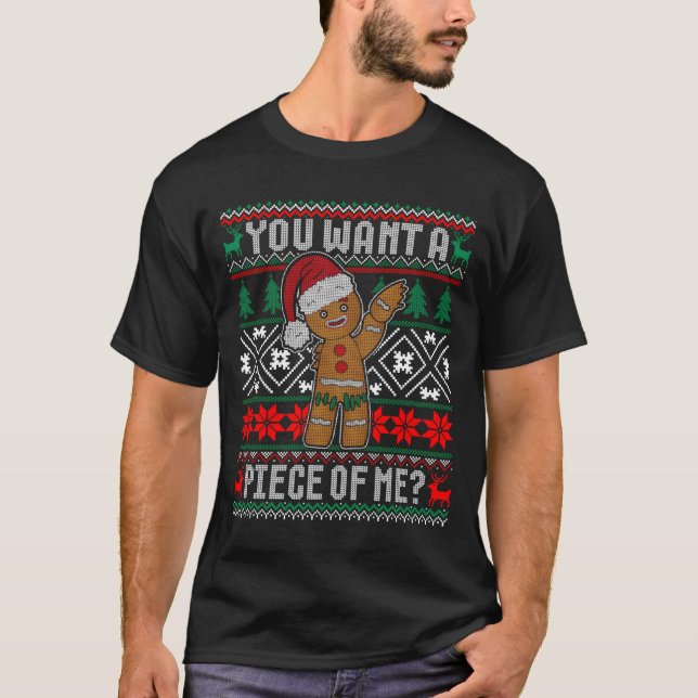 Camiseta Gingerbread You Want A Piece Of Me Ugly (Anverso)