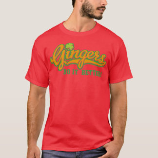 Camiseta Gingers lo hacen mejor idea de regalo irlandés div