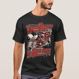 Camiseta ¡Gira a la derecha para ir a la izquierda! - Rojo