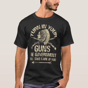 Camiseta Gira tus derechos de pistola en los brazos indios