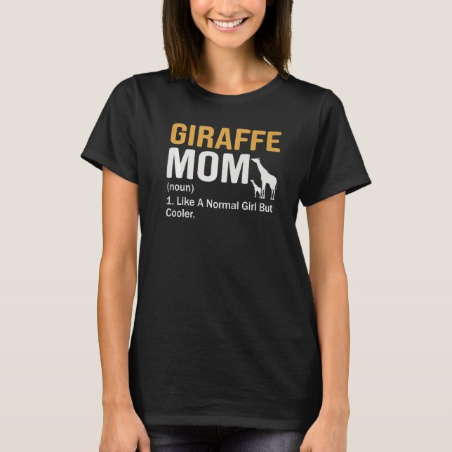 Camiseta Giraffe Mom Noun Como Un Chica Normal Pero Un Gir  (Anverso)