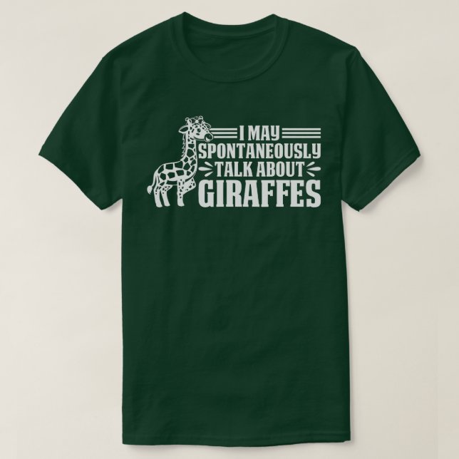 Camiseta Giraffe: Puedo hablar espontáneamente de jirafas (Diseño del anverso)