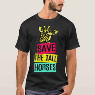 Camiseta Giraffe Salva A Los Caballos Altos