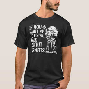 Camiseta Giraffe Si Quieres Que Escuche Sobre Giraff